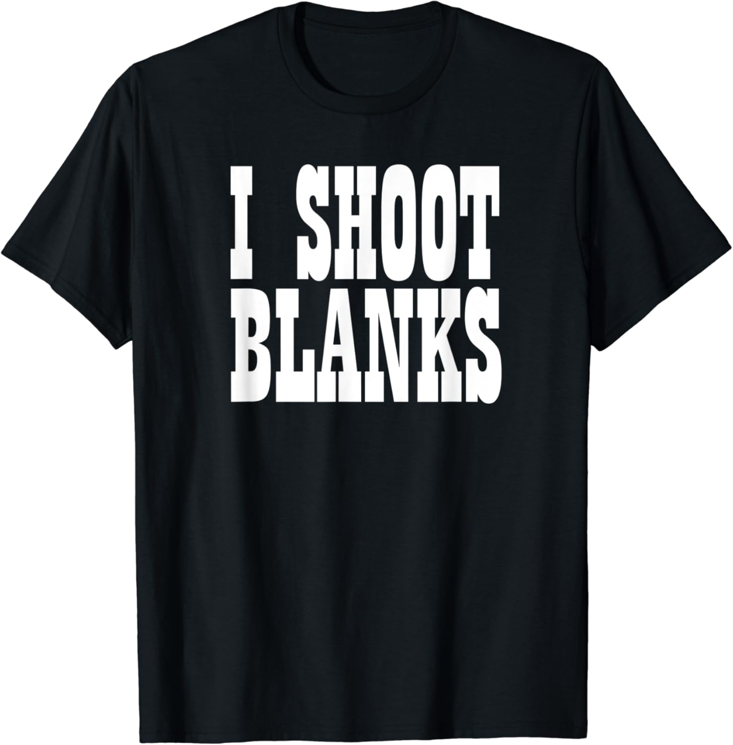 I SHOOT BLANKS Funny Vasectomy Funny Dad Husband Boyfriend